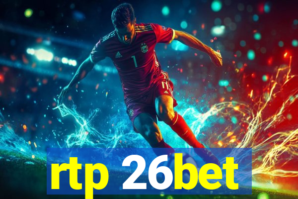 rtp 26bet